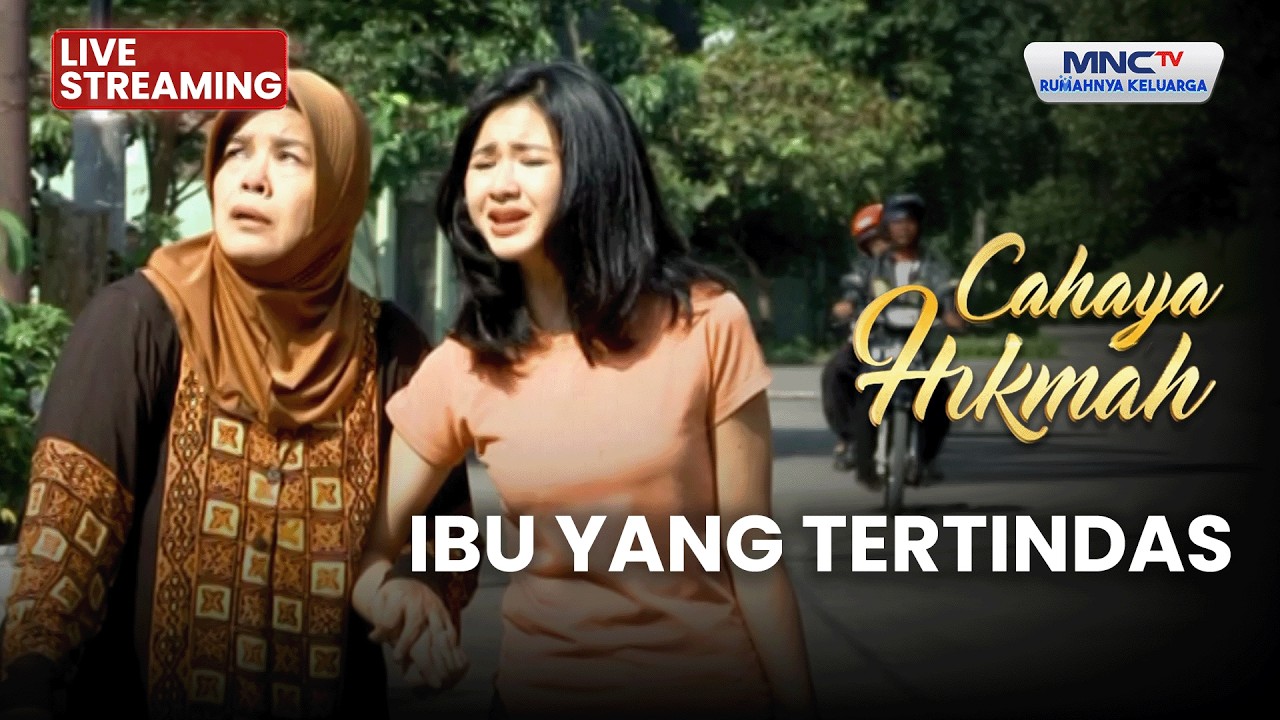 🔴 IBU YANG TERTINDAS | LIVE CAHAYA HIKMAH | 5 FEBUARI 2026