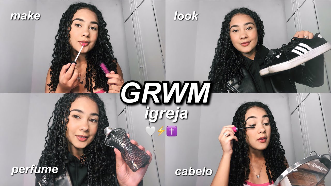 GRWM | arrume se comigo para o culto