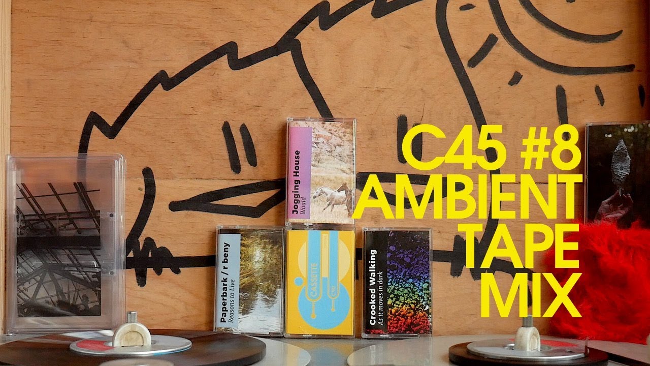 C45 #8 - Summer Haze | Ambient Tape Mix