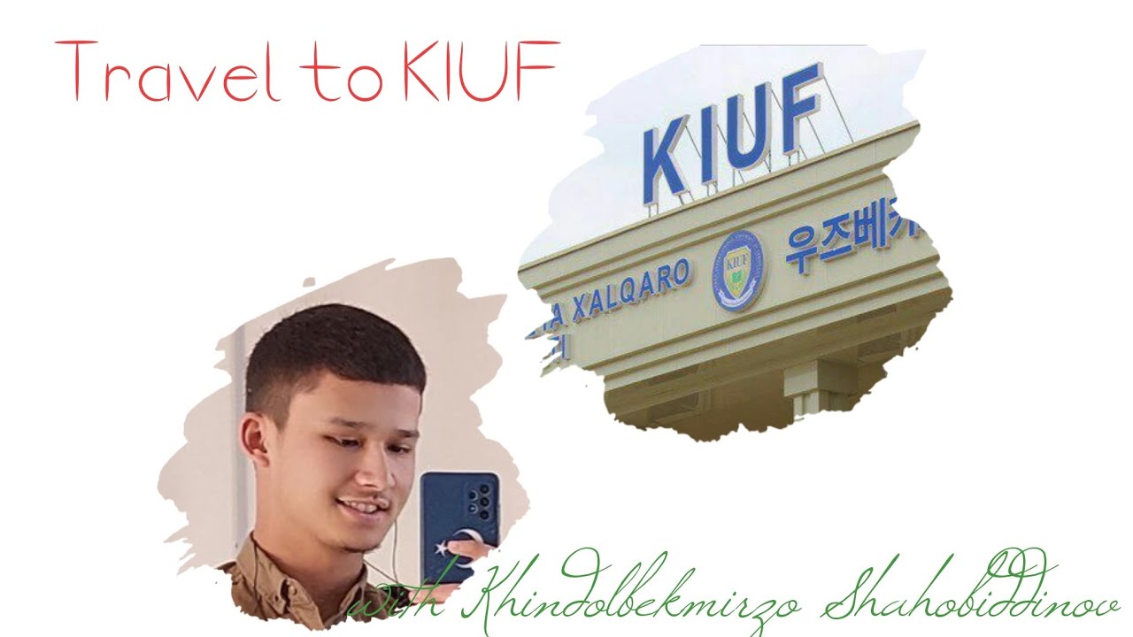 Korea xalqaro universiteti/ KIUF || (Khindolbekmirzo Shahobiddinov) /A day in the life at KIUF