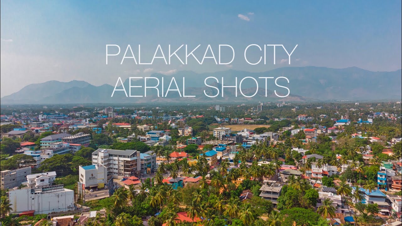 Palakkad City | Town | പാലക്കാട് Aerial Shots | പാലക്കാട് നഗരത്തിന്റെ ആകാശ കാഴ്ചകൾ