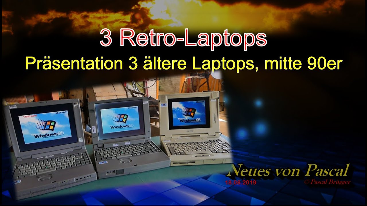 Neues von Pascal | 3 schöne Retro-Schätzchen | 2x Toshiba 1x Compaq