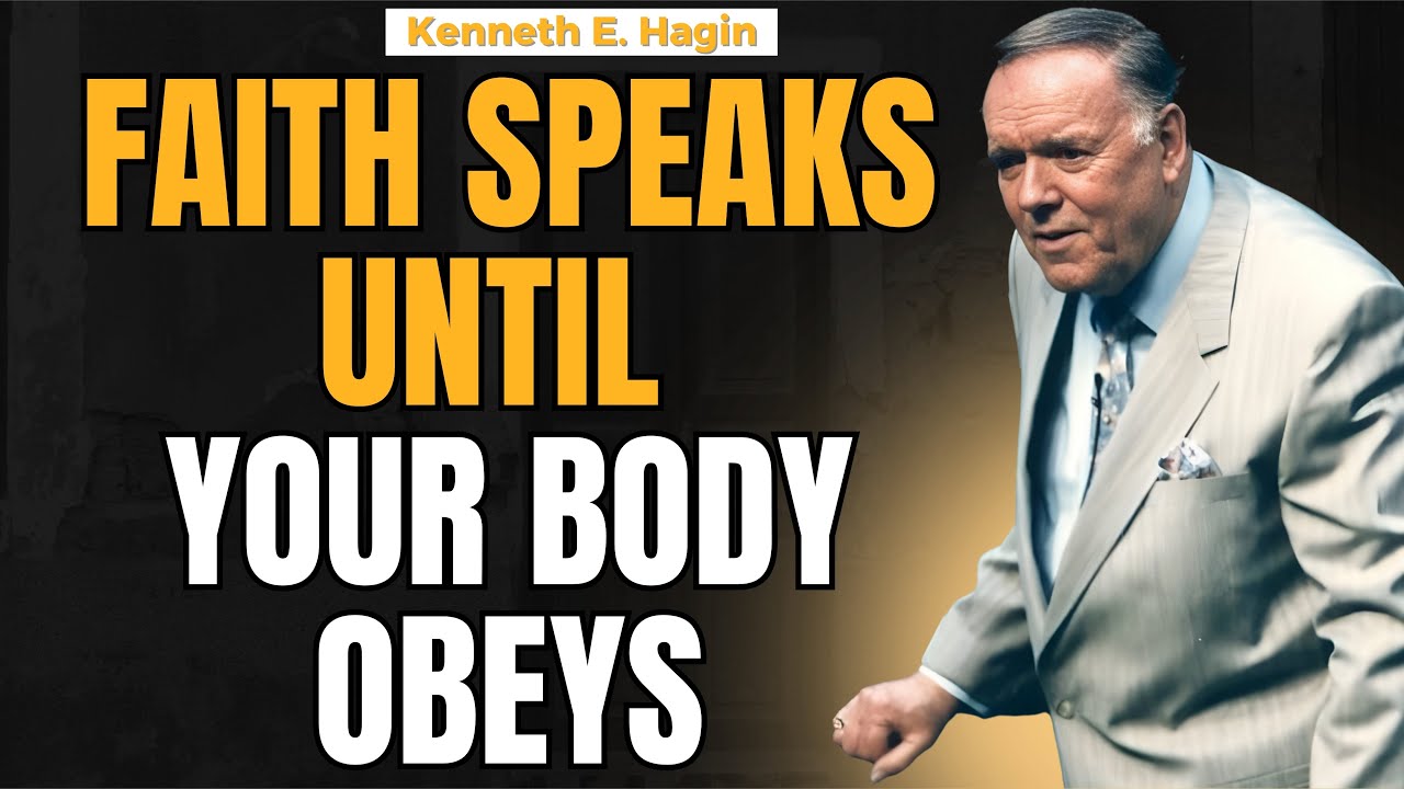 FAITH SPEAKS Until Your Body Obeys | HEALING & AUTHORITY Teaching by Kenneth E. Hagin