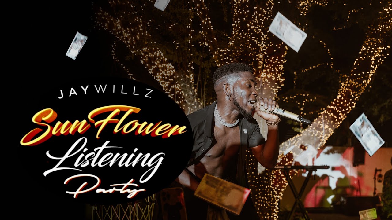 JAYWILLZ SUNFLOWER LISTENING PARTY