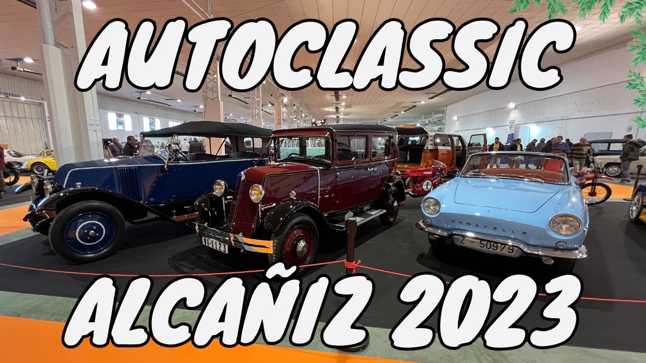 Feria AutoClassic Alca&ntilde;iz 2023