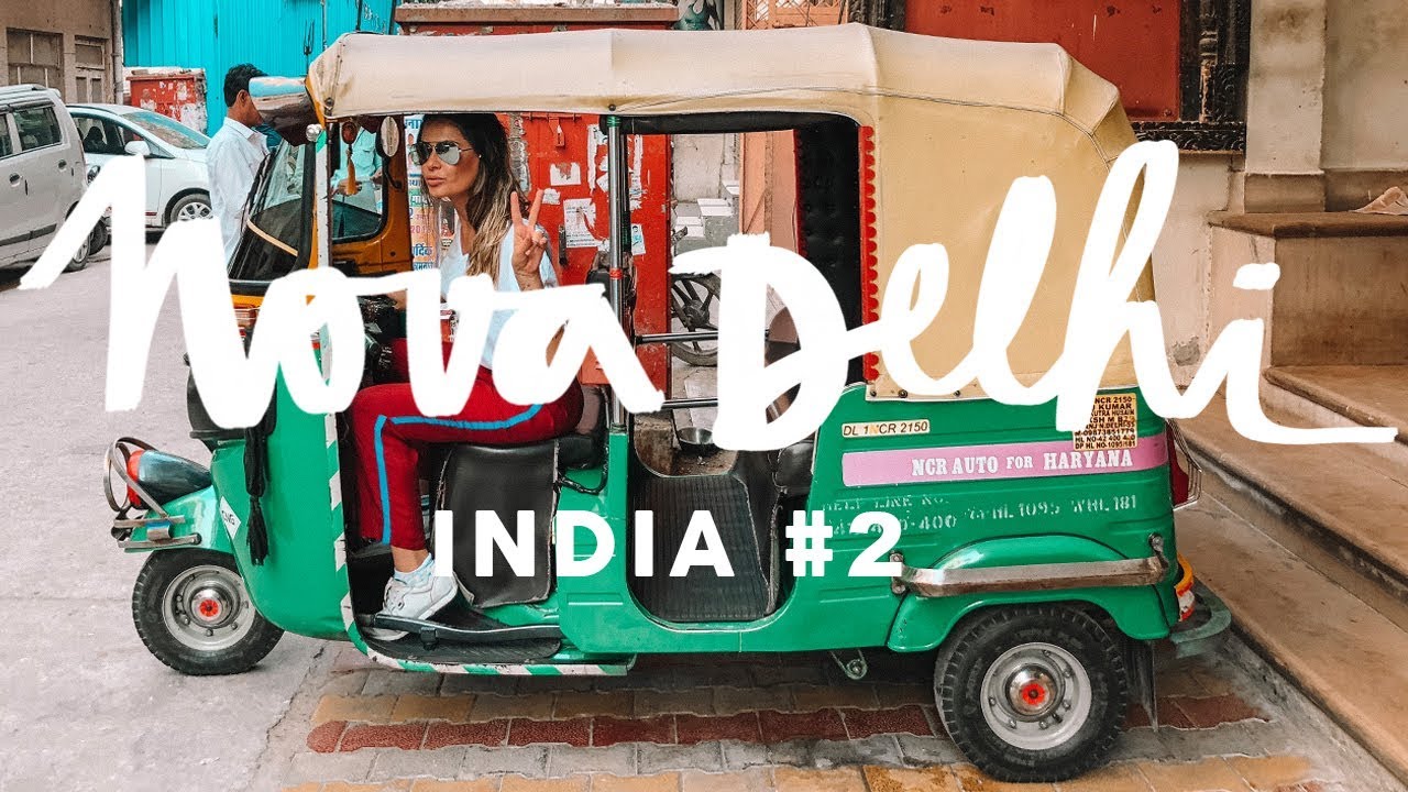 INDIA: Delhi a Cidade mais Louca - Nova Delhi e Old Deli | Vlog Mochilão #2