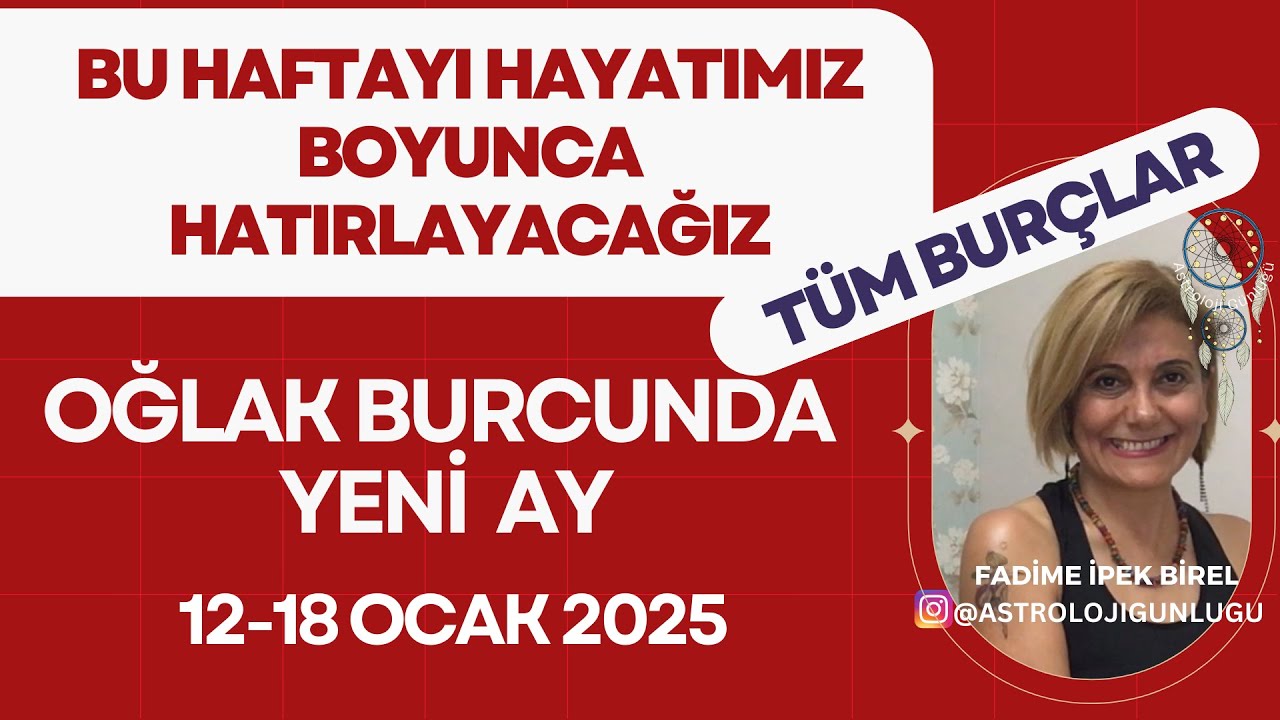 12-18 OCAK 2026 HAFTALIK BURÇLAR @ASTROLOJİGUNLUGU #astroloji - Astrolog Fadime Birel #astrology