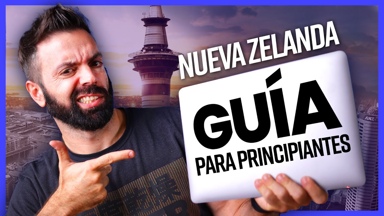 Visa Working Holiday Nueva Zelanda: de principio a fin 