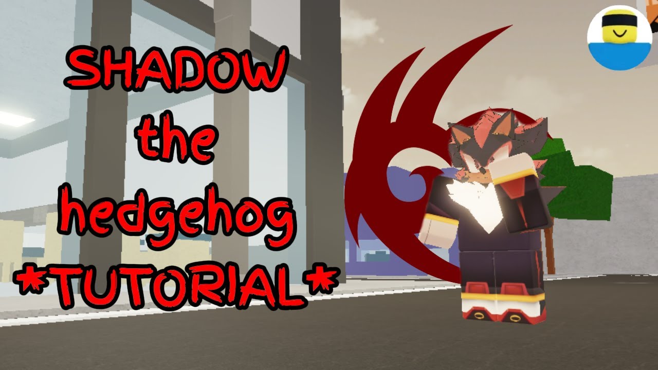 Shadow the hedgehog (jujutsu shenanigans) *TUTORIAL*
