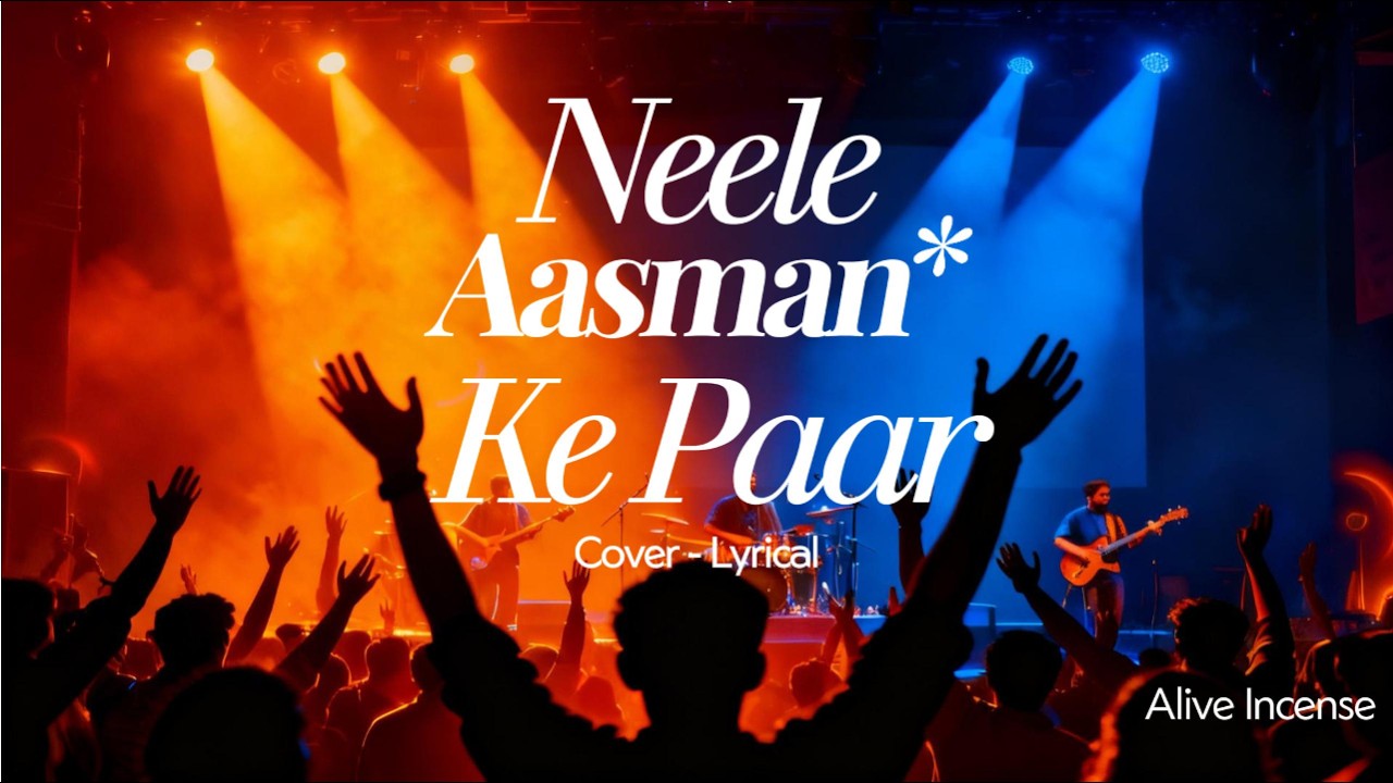 नीले आसमान के पार | Cover | Lyrical | Reimagined Christian Worship