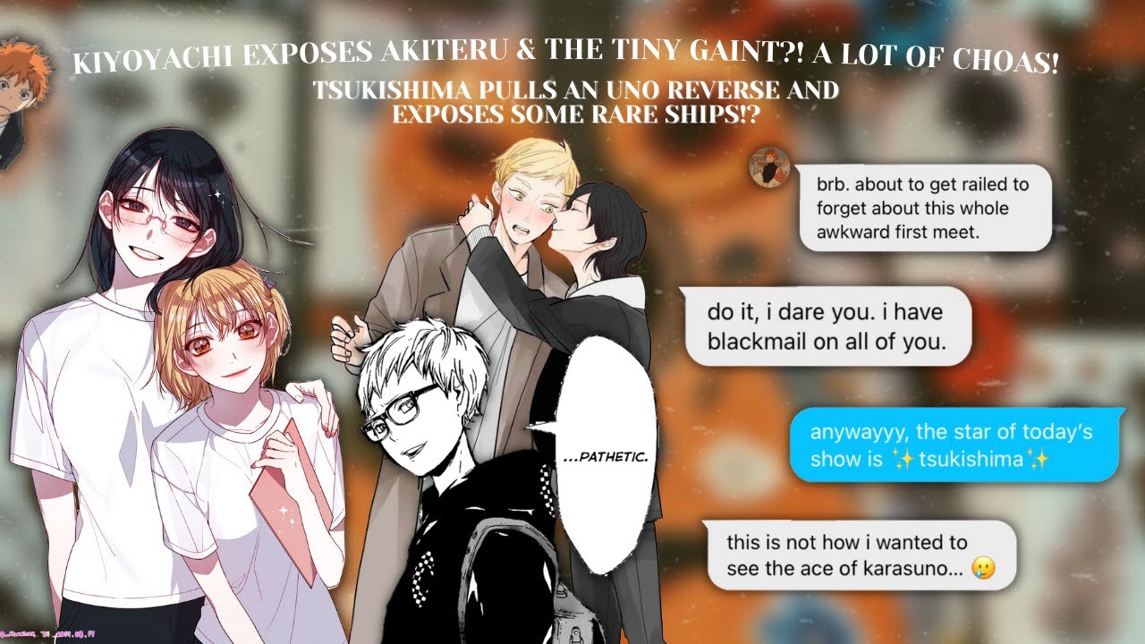 kiyoyachi expose akiteru & the tiny giant! |akiten| ✨chaos ✨tuskishima revenge expose rare ships ♡
