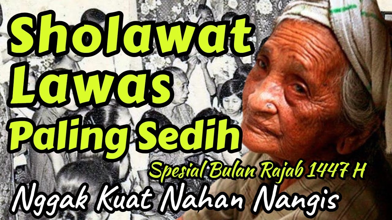 SHOLAWAT JAMAN DULU PALING SEDIH, SOLAWAT JAWA KUNO WALISONGO, SHOLAWAT BURDAH SPESIAL 6 SURO 1446 H