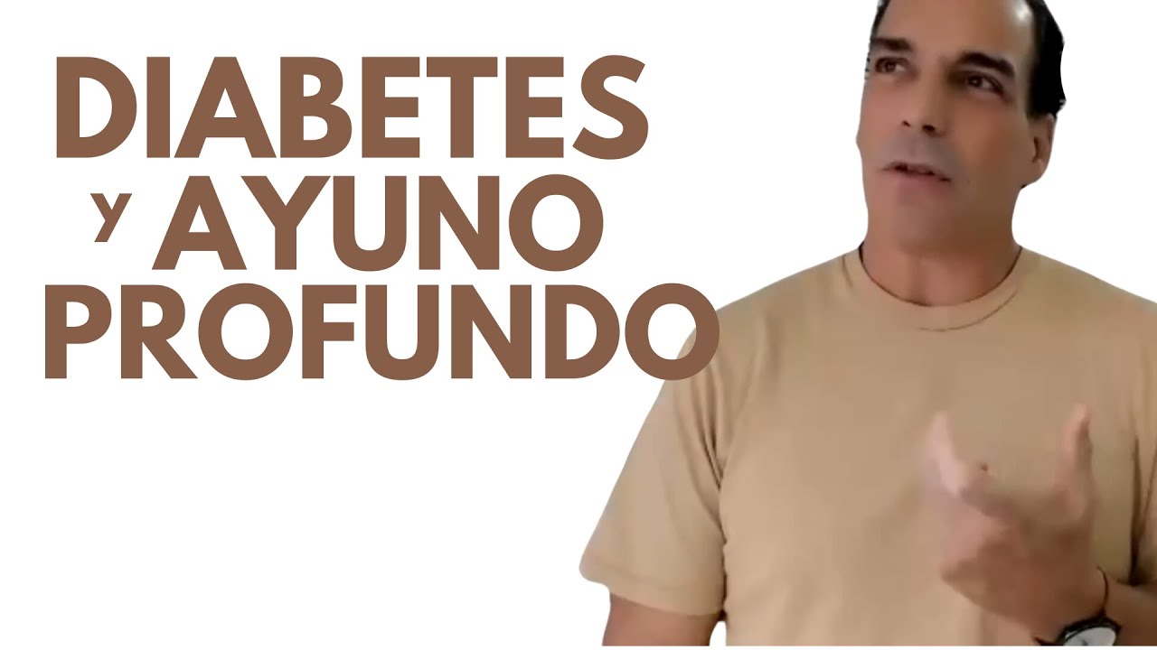 Diabetes y Ayuno Profundo por Ernesto Prieto Gratac&oacute;s