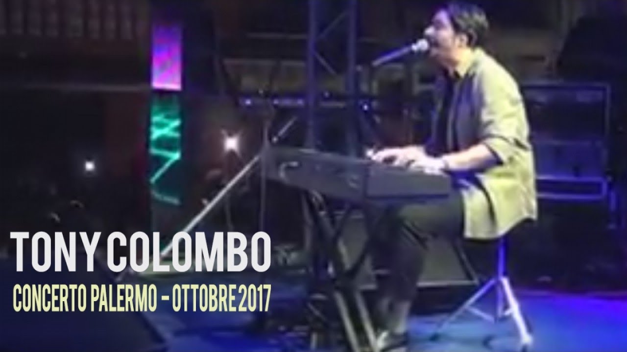 Tony Colombo Live - Concerto a Piazza Ingastone (PA) - 7 Ottobre 2017
