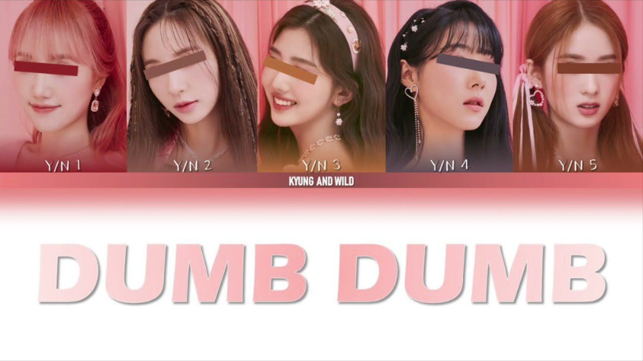 ♯ DUMB DUMB ,, girl group 5 members [ original ; somi ]