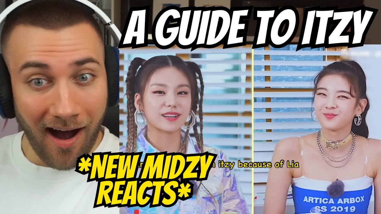 I LOVE THEM ALREADY!! A guide to ITZY: 2022 edition - REACTION