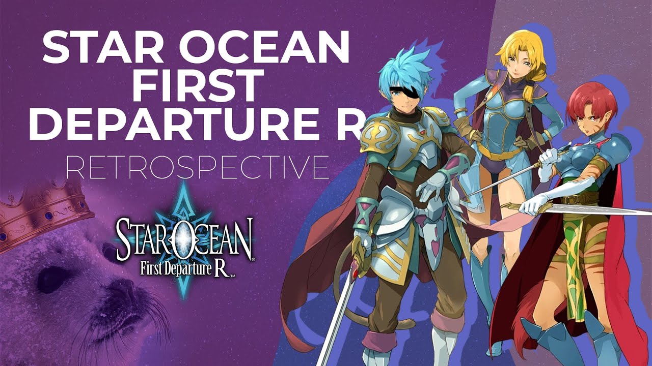Star Ocean First Departure R Retrospective | A big ol' sci-fantasy sandwich