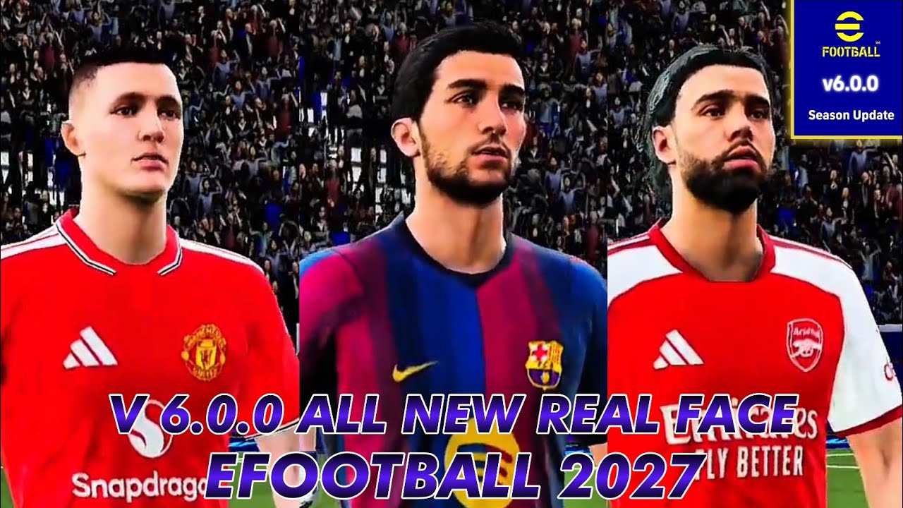 V 6.0.0 SEASON UPDATE REAL FACE EFOOTBALL 2027