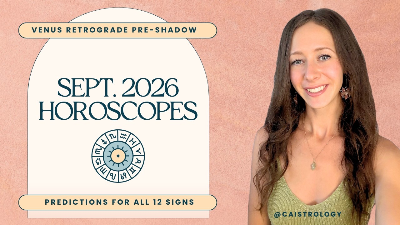 💎 September 2026 Horoscopes 💎 Venus Retrograde Pre-Shadow begins 🌀