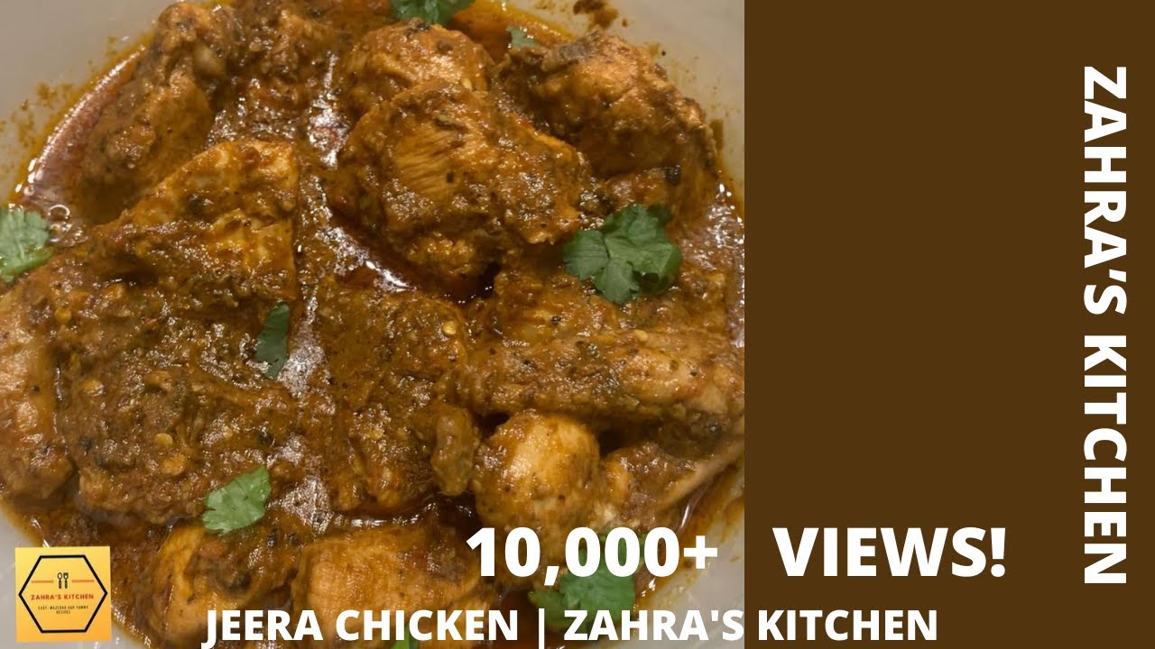 JEERA CHICKEN | 10,000+ VIEWS | ZAHRA'S KITCHEN