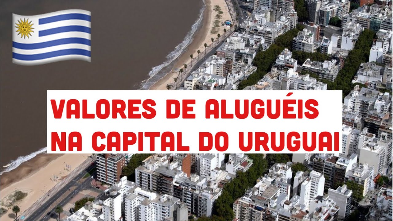 QUANTO custa ALUGAR uma CASA na capital do URUGUAI