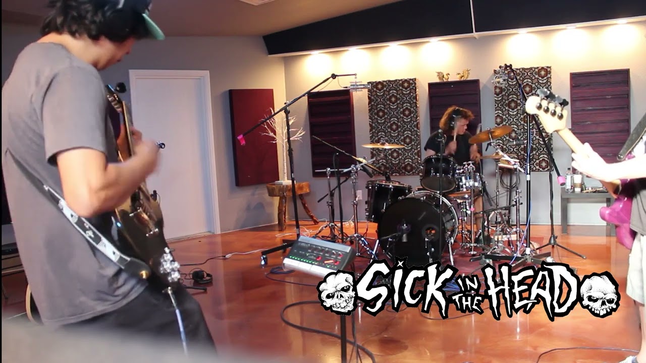 Sick in the Head - Close Your Eyes (Studio Session)