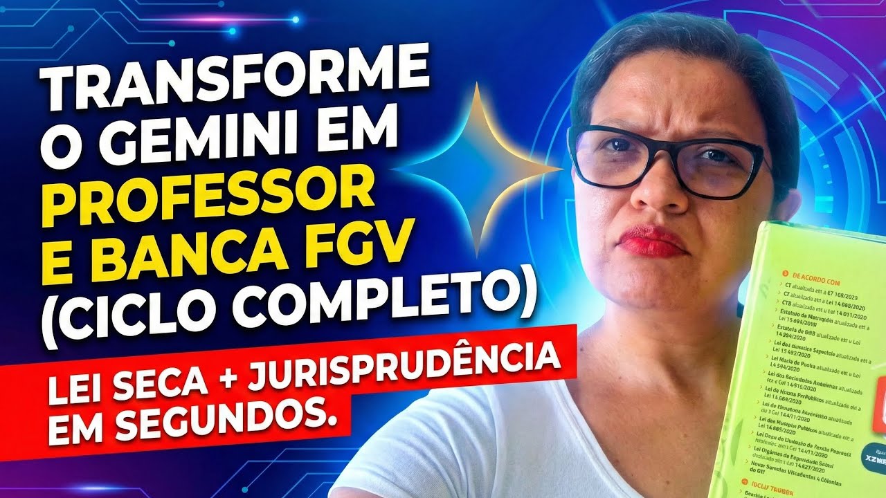 Como Estudo LEI SECA com IA: Transforme o Gemini em Professor e Banca FGV (Ciclo Completo) 