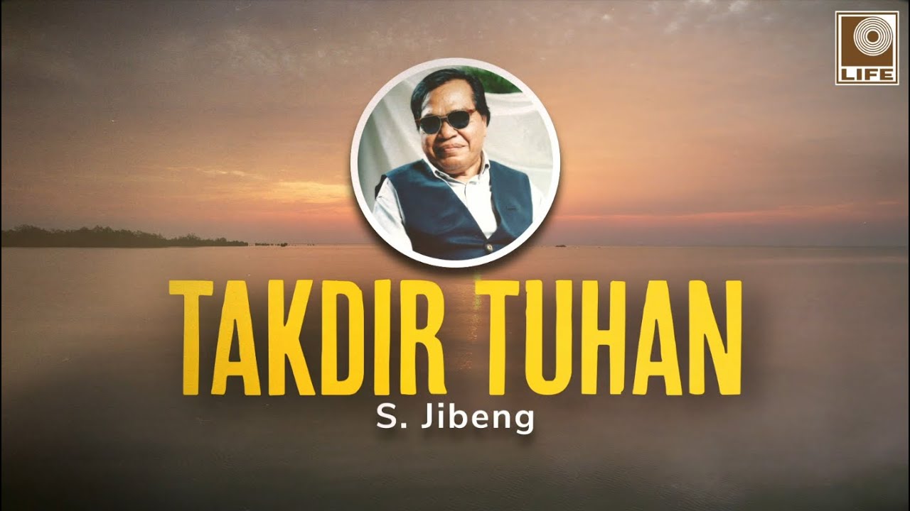 S. Jibeng - Takdir Tuhan (Official Lyric Video)