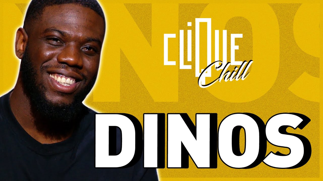 Dinos : l'interview Clique & Chill