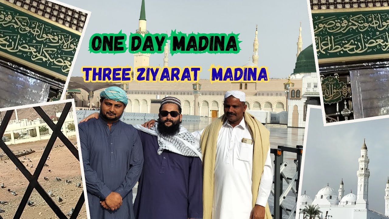 One day Madina Jummamubarak &Three Ziyarat  masjid Quba or jabal Uhud