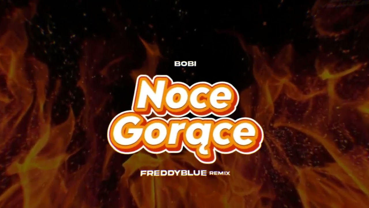 BOBI - Noce Gorące (FreddyBlue Remix) [2024]