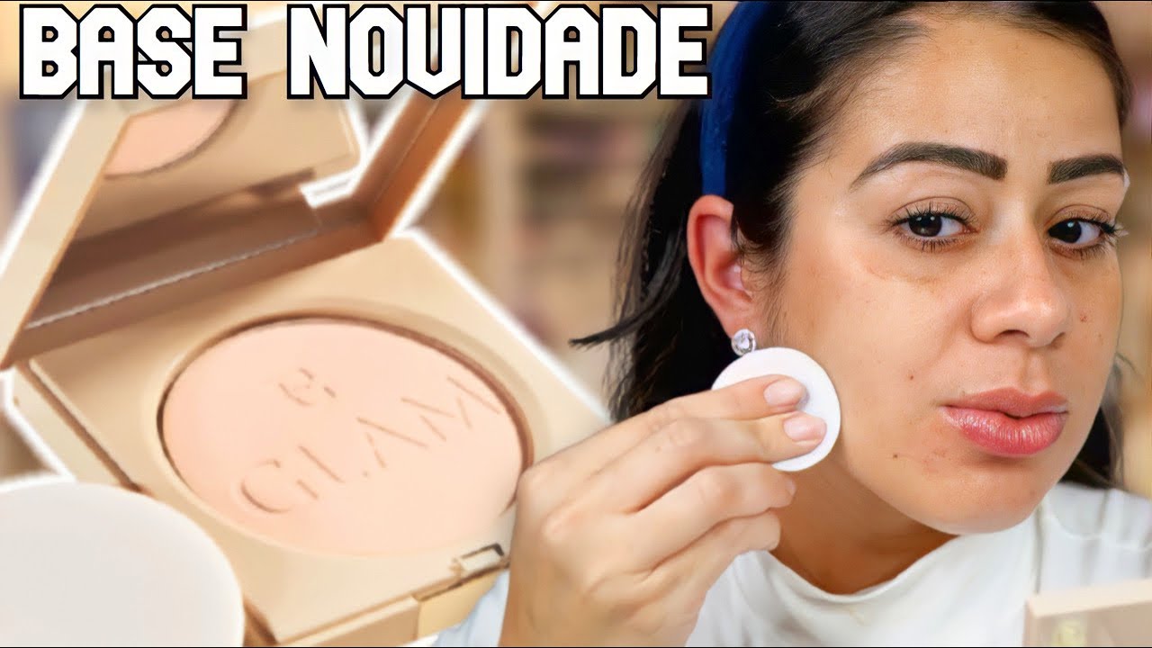 TESTEI a Base NOVIDADE Eudora - BASE COMPACTA EM PÓ EUDORA GLAM