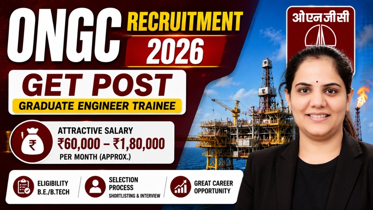 ONGC Engineers Recruitment 2026 🚀 | GET Post | Salary, Eligibility | Complete Details