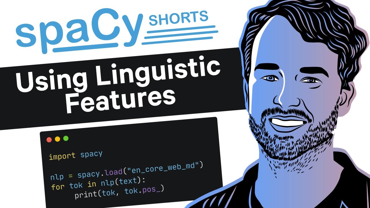 Using Linguistic Features - spaCy shorts