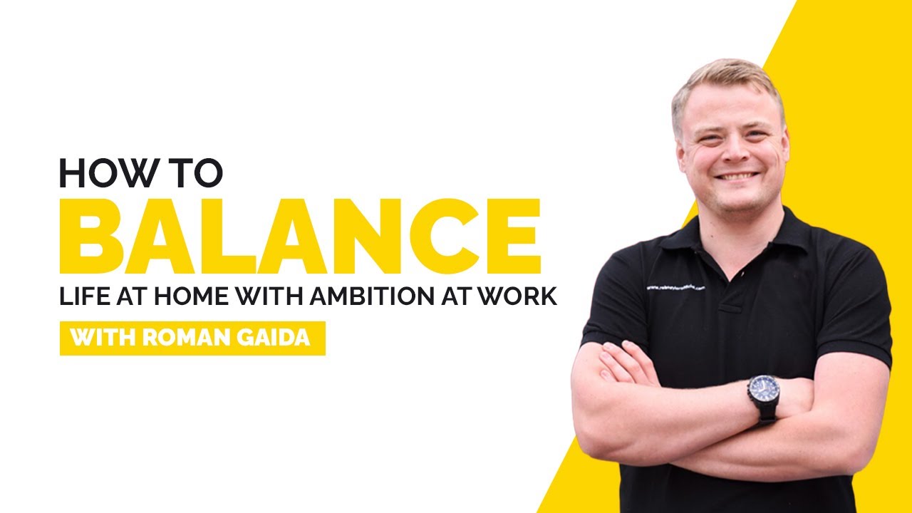How to balance home life with ambition at work