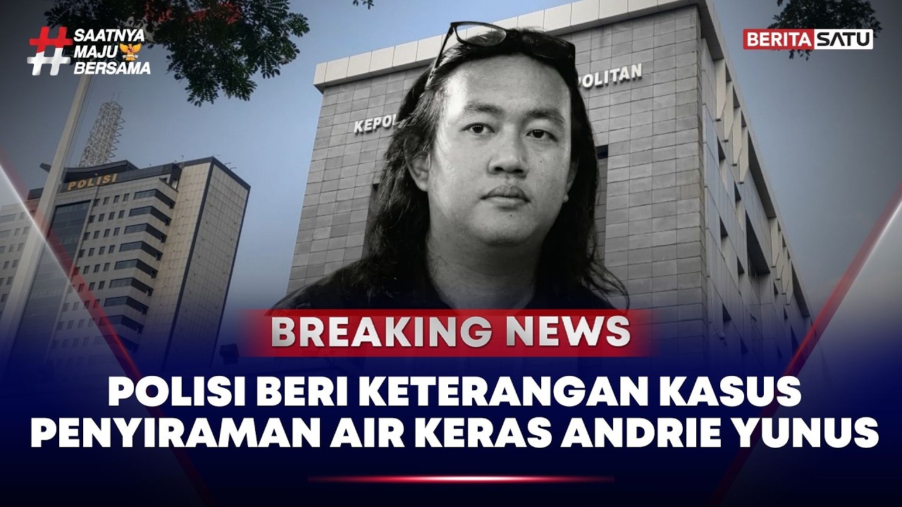 🔴 Breaking News | Polisi Beri Keterangan Kasus Penyiraman Air Keras Andrie Yunus