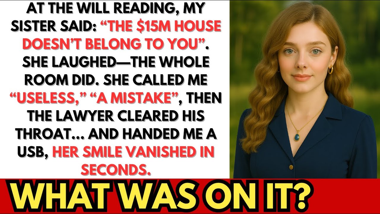 At the Will Reading, My Sister Said, “$15M House Doesn’t Belong to You”—Then Lawyer Handed Me USB