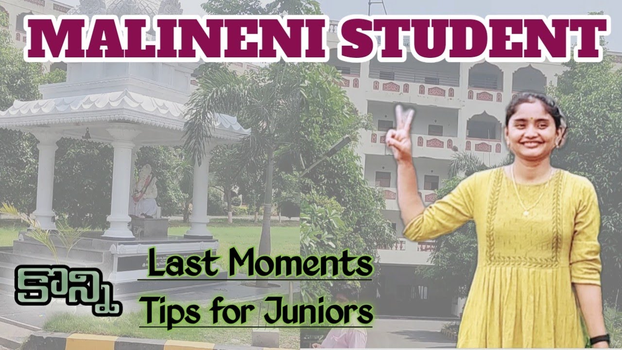 Last days of being a student in MALINENI👩‍🎓❤ ।। College lo join avvali anukune vallaki tips ।।