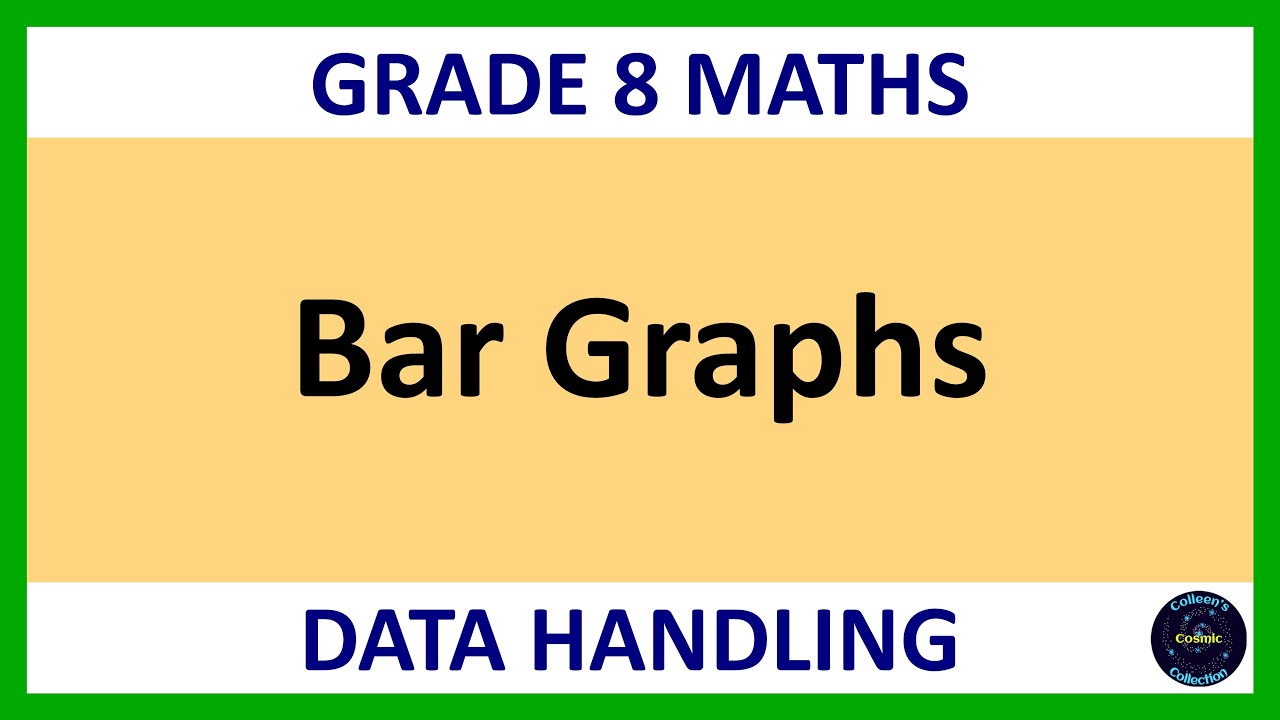 Grade 8 Maths Term 3 Lesson 22   Data Handling Bar graphs