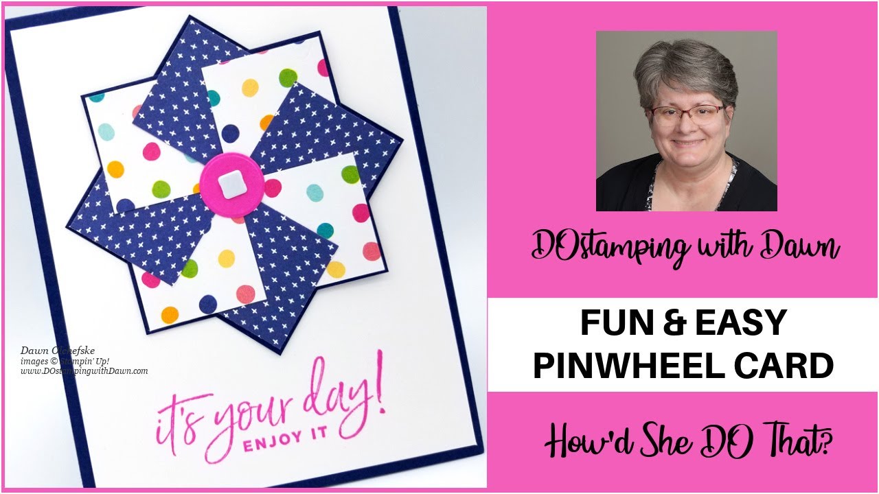 How'd She DO That? Fun & Easy Pinwheel Card