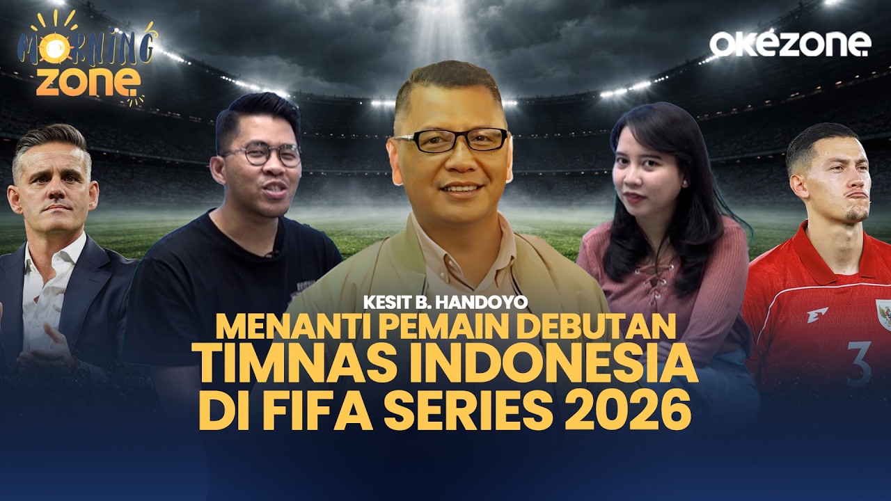 Menanti Pemain Debutan Timnas Indonesia di FIFA Series 2026 | Morning Zone | 25/02