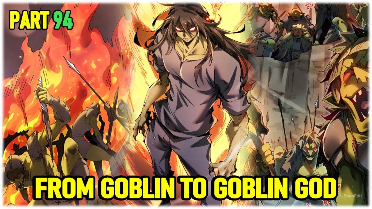 Part 94 : Reincarnated as an goblin, I build my own empire, from goblin to goblin god