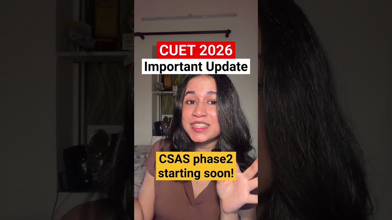 CUET 2026 Big Update🚨 DU CSAS Phase2 Starting soon🔥