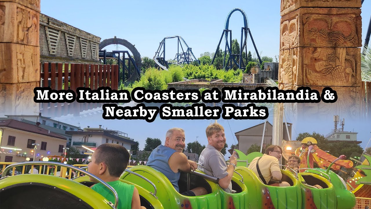 A visit to Mirabilandia and a Couple Smaller Parks Nearby For More Smaller Italian Coasters