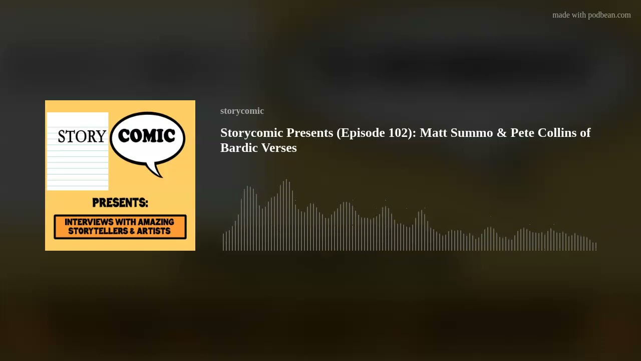 Storycomic Presents (Episode 102): Matt Summo & Pete Collins of Bardic Verses