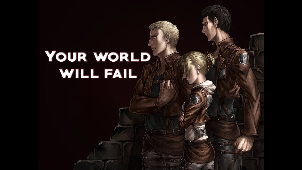AMV - Your World Will Fail