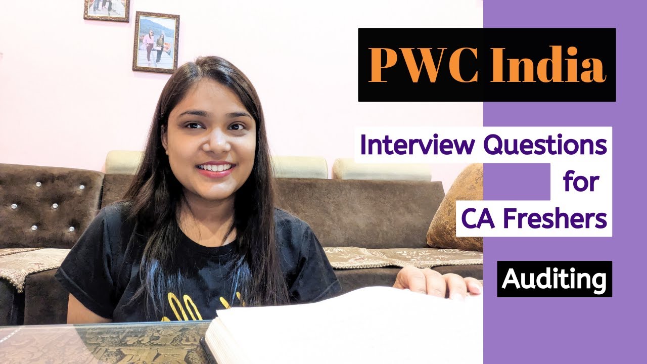 CA Freshers: Interview Questions for Audit & Assurance Profile | PWC India #big4 #pwc