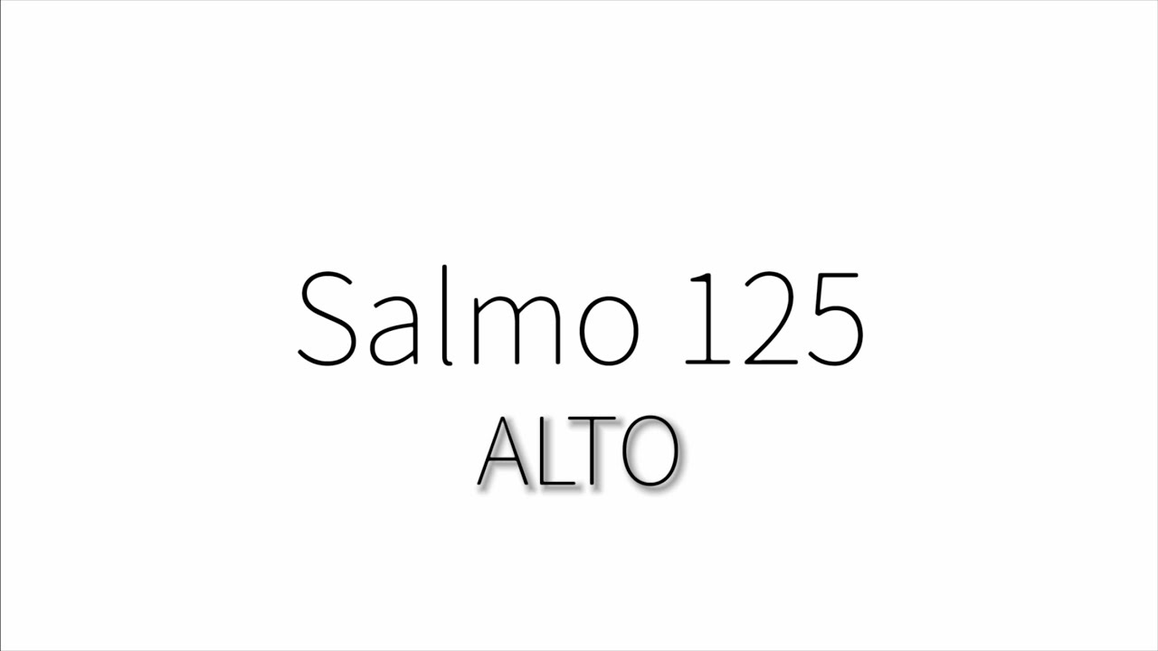 Salmo 125 - Alto