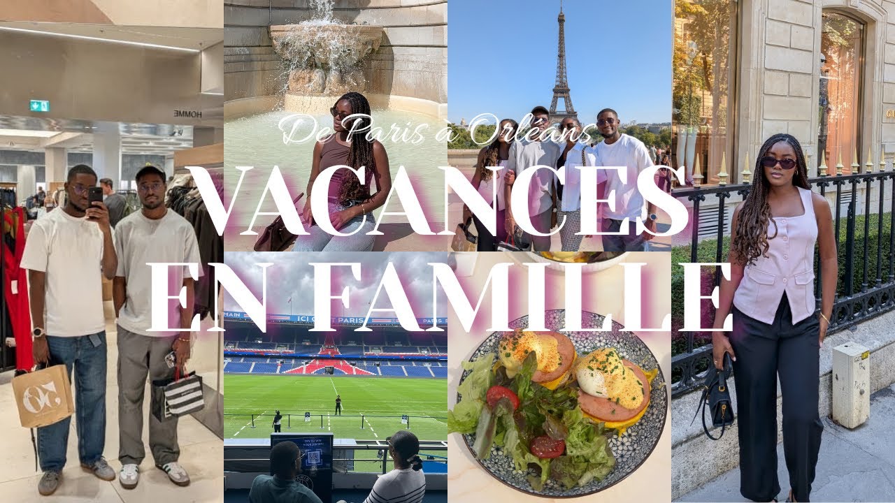 VLOG 💗 | Nos vacances en famille &agrave; Paris & Orl&eacute;ans ( avec ma m&egrave;re et mes fr&egrave;res )
