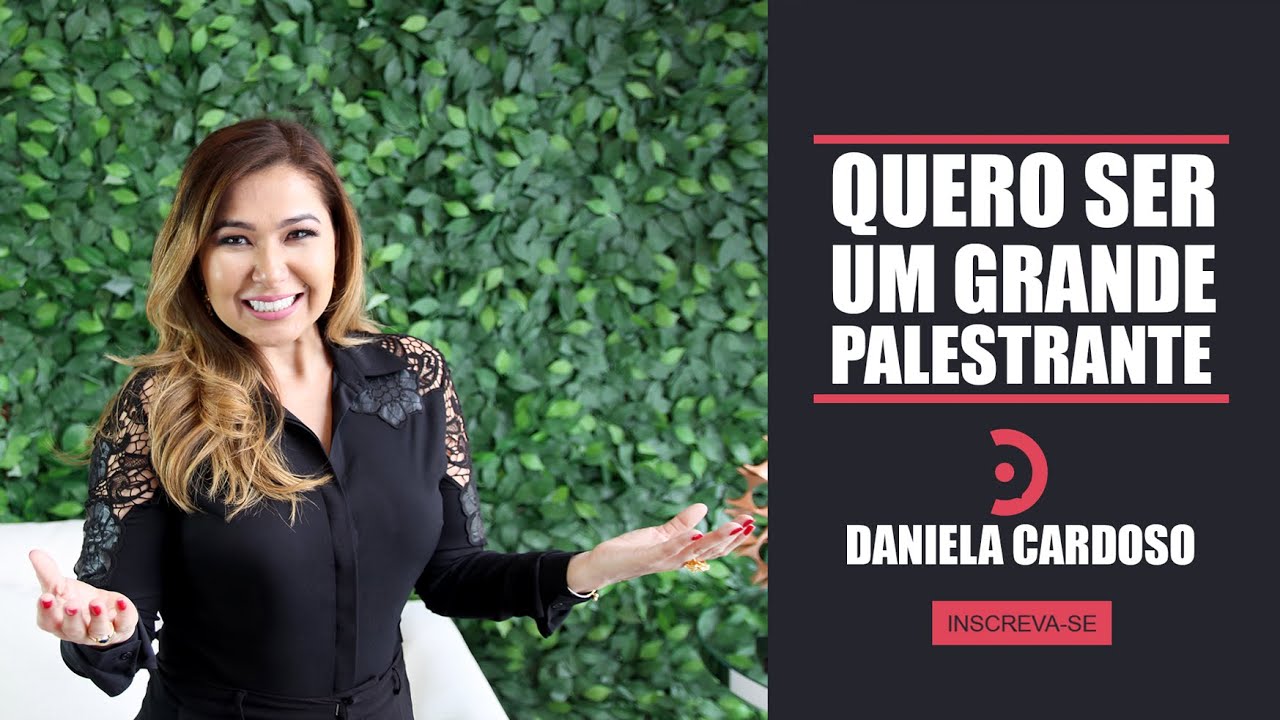 QUERO SER UM GRANDE PALESTRANTE